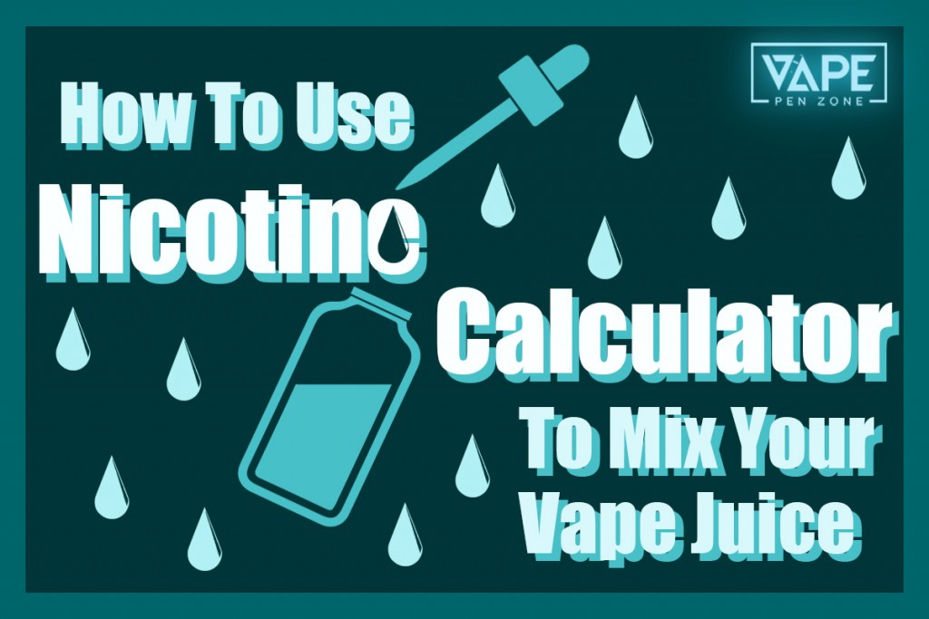Nicotine Calculator 2021 How To Add Nic To Liquid VPZ