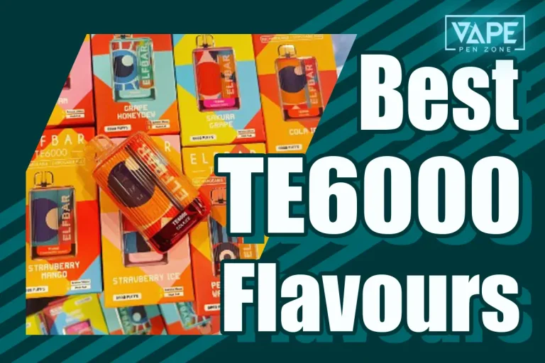 Best TE6000 Flavours