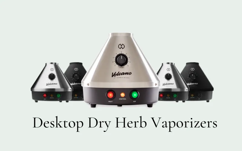 Desktop Dry Herb Vaporizers