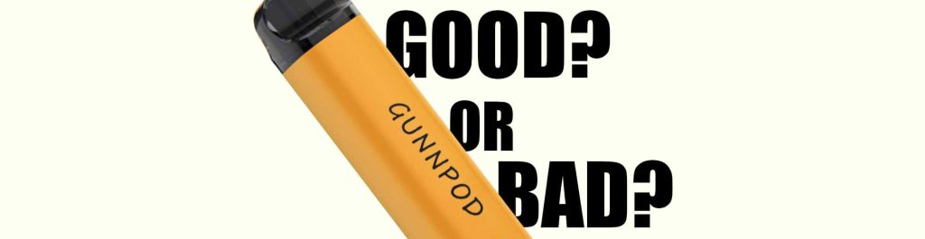 GunnPod Vape 2000 Good Or Bad