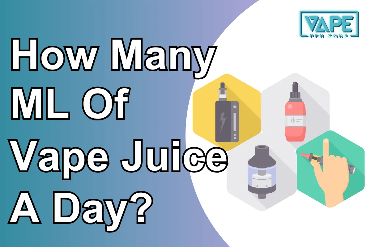 How Many ML Of Vape Juice A Day