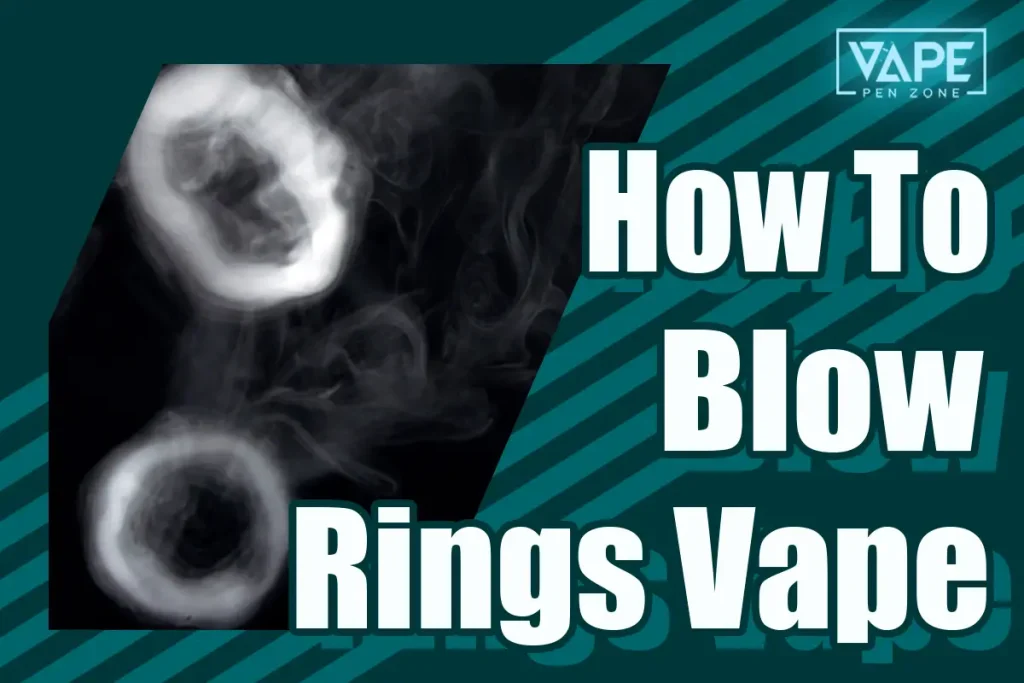 How To Blow Rings Vape Display