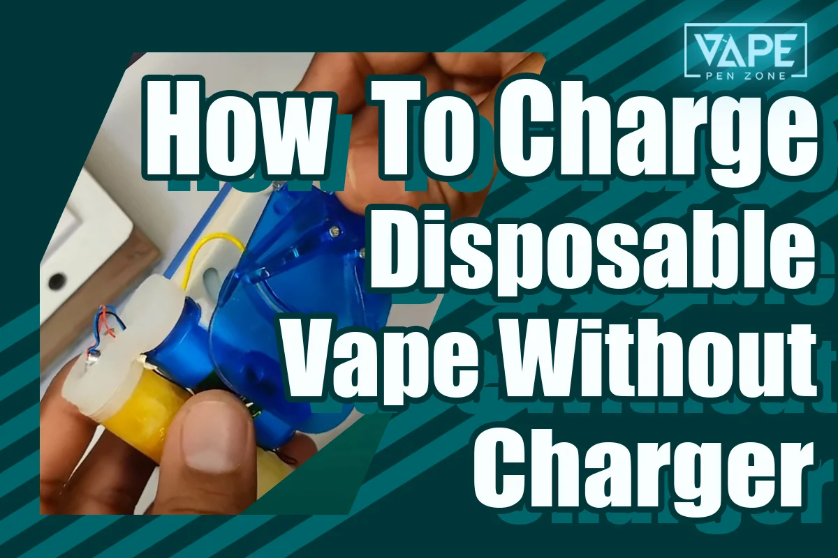 How To Recharge A Disposable Vape Without Charger Banner