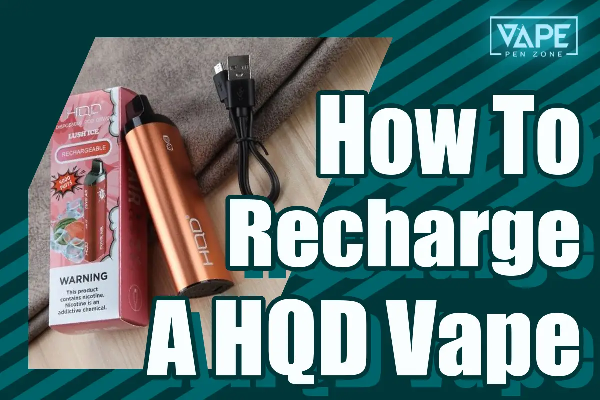 How To Recharge A HQD Vape Banner