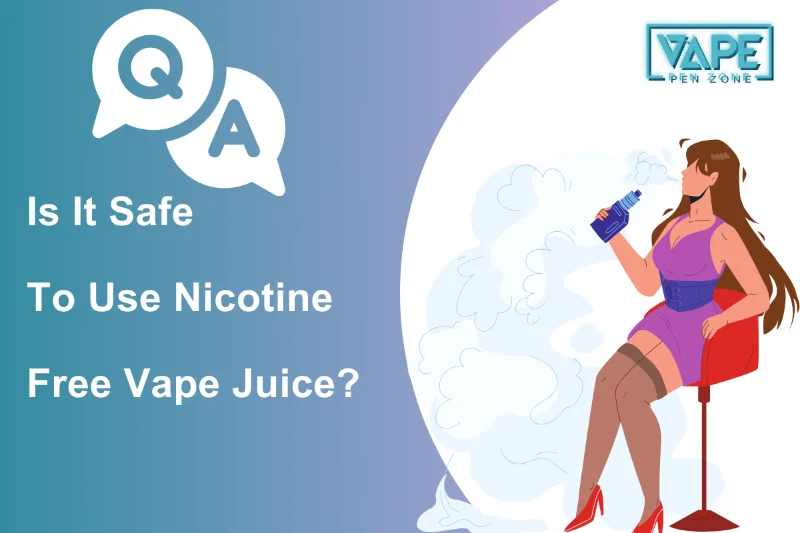 Is It Safe To Use Nicotine Free Vape Juice Thumbnail