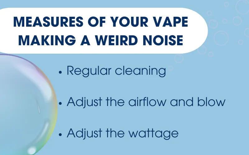 Measures Of Your Vape Making A Weird Noise