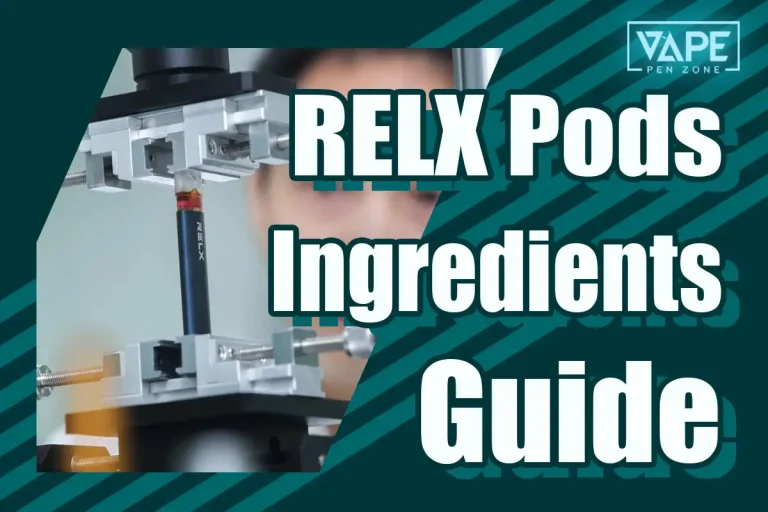 RELX Pod ingredients guide