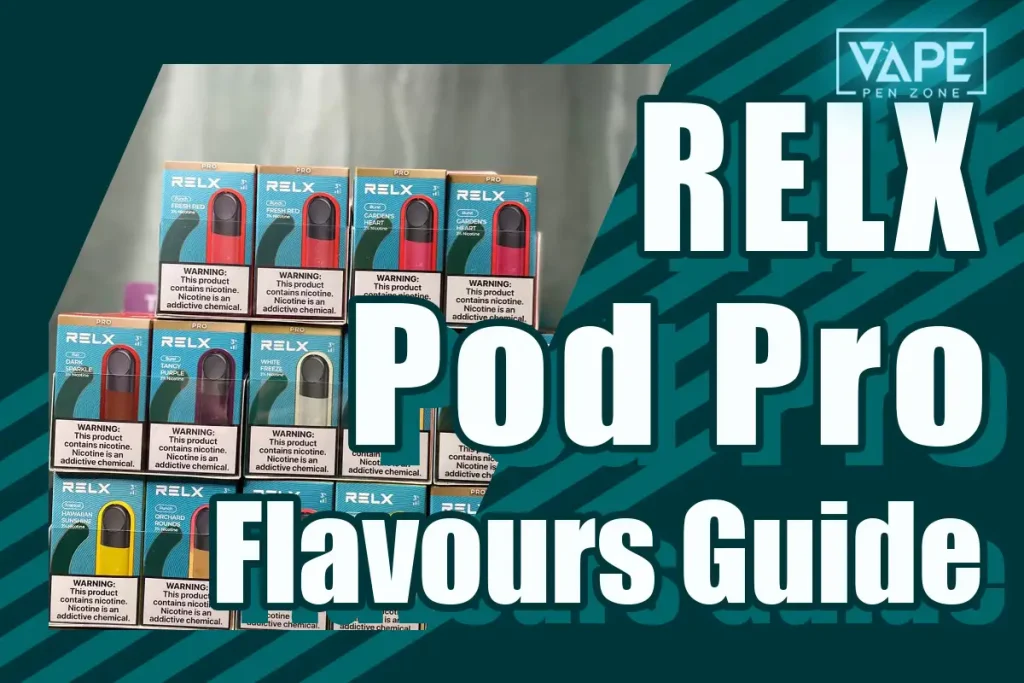 RELX Pod Pro flavours guide