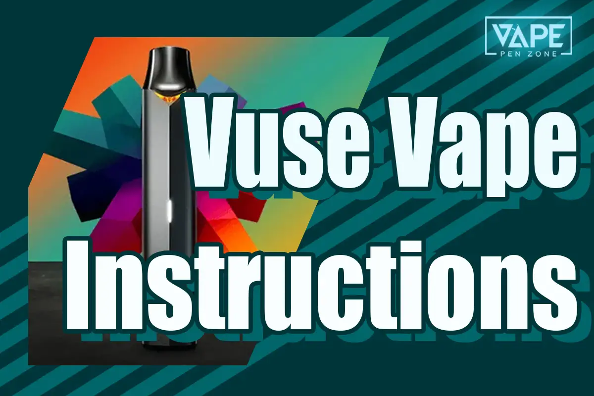 the Vuse Vape instructions