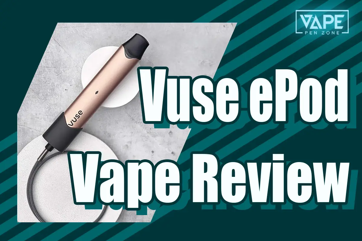 Vuse ePod review