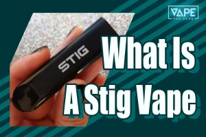 what is a Stig Vape