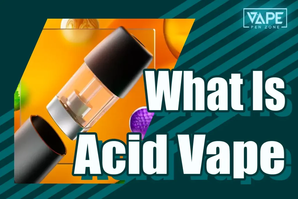 What Is Acid Vape Banner