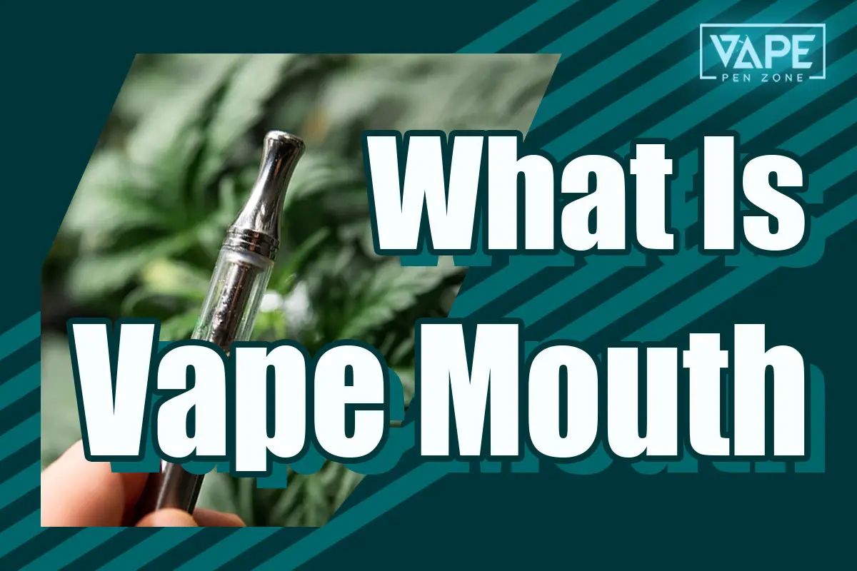 what is vape mouth
